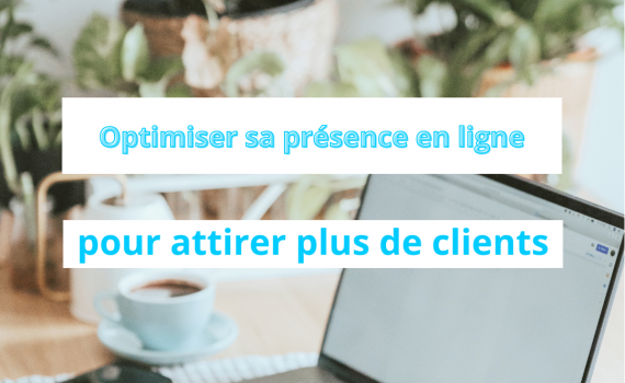 Optimiser pour attirer des clients