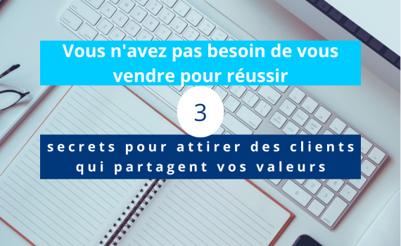 3 secrets pour attirer des clients
