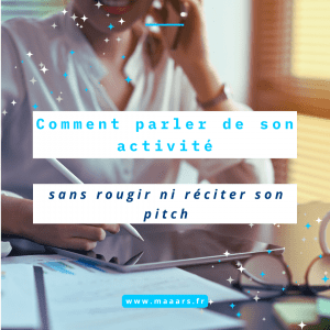 Comment parler de son activité
