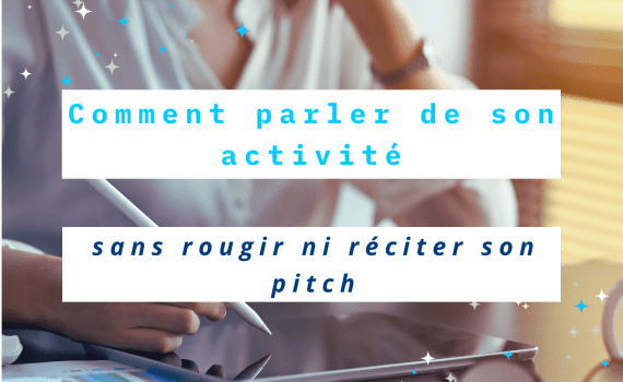 Comment parler de son activité